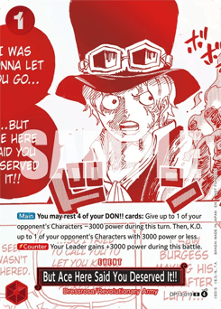 But Ace Here Said You Deserved It!! (foil)