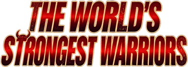 The World's Strongest Warriors
